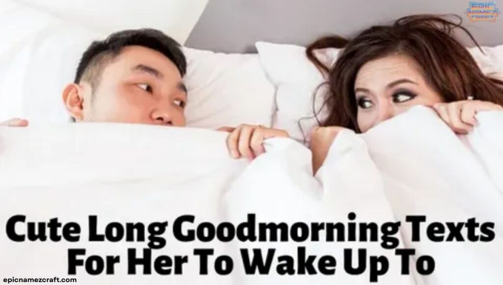 Long good morning paragraphs for her