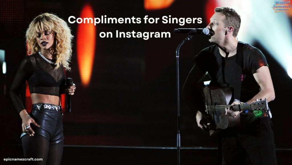 Compliments for Singers on Instagram