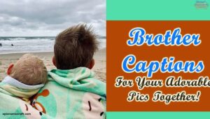 200+ One Word Caption for Brother to Capture the Brotherly Bond