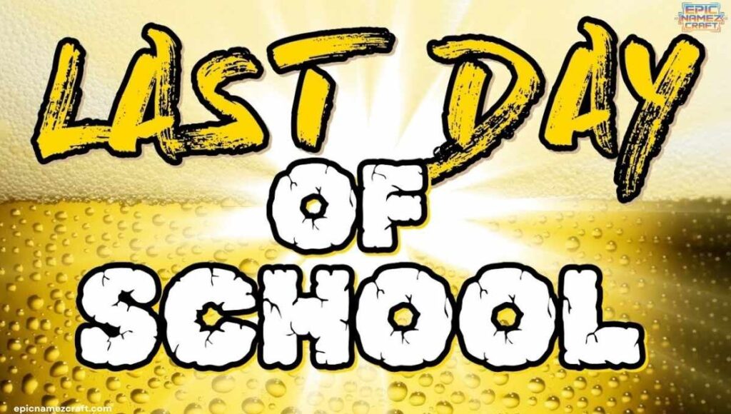 Last Day of School Memories Quotes