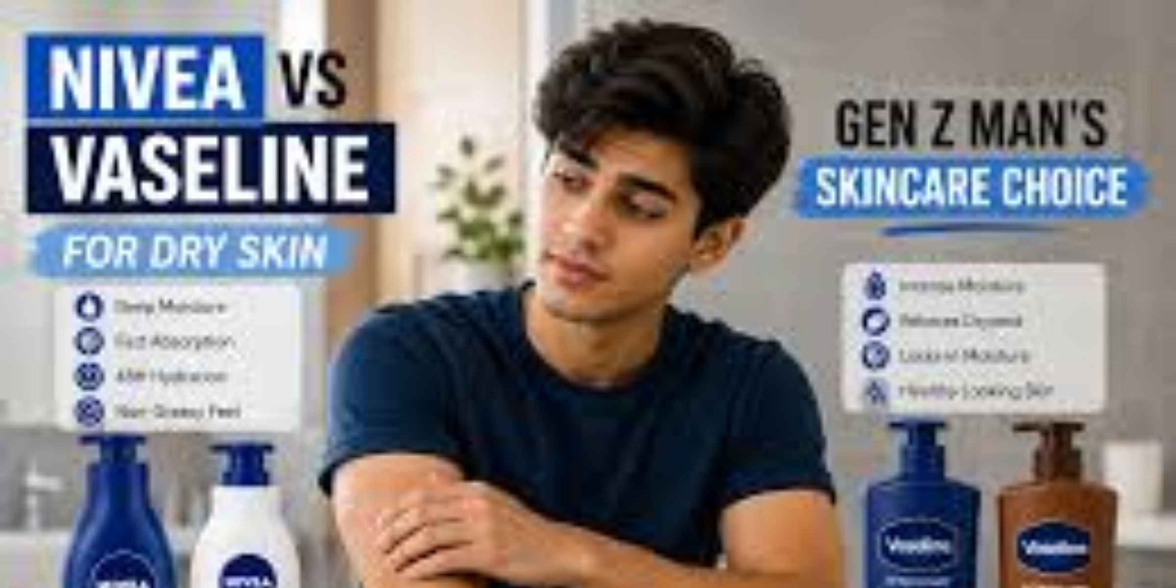i am a genz man. are nivea body lotions better than vaseline for dry skin